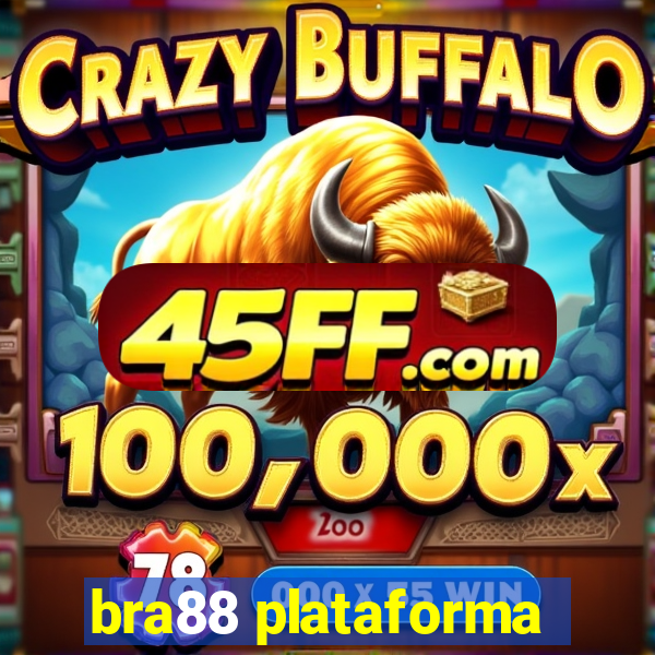 bra88 plataforma